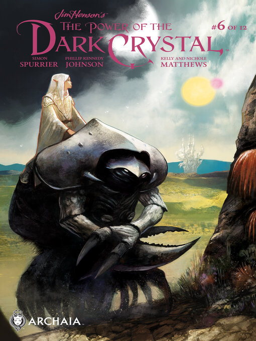 Title details for The Power of the Dark Crystal (2017), Issue 6 by Jim Henson - Available